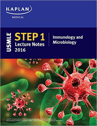 free-pdf-download-USMLE Step 1 Lecture Notes 2016: Immunology & Microbiology (Kaplan Test Prep)