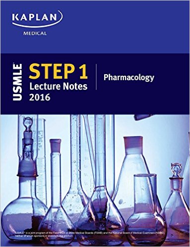 free-pdf-download-USMLE Step 1 Lecture Notes 2016: Pharmacology (Kaplan Test Prep)