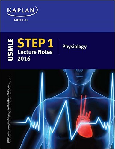 free-pdf-download-USMLE Step 1 Lecture Notes 2016: Physiology (Kaplan Test Prep)