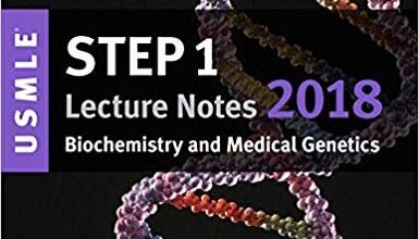 free-pdf-download-USMLE Step 1 Lecture Notes 2018: Biochemistry and Medical Genetics (USMLE Prep)