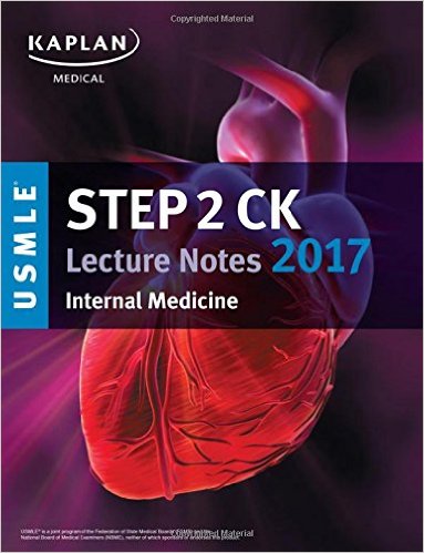 free-pdf-download-USMLE Step 2 CK Lecture Notes 2017: Internal Medicine (Kaplan Test Prep)