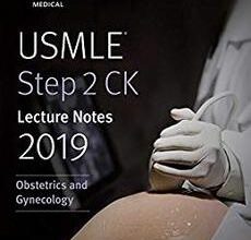 free-pdf-download-USMLE Step 2 CK Lecture Notes 2019: Obstetrics/Gynecology