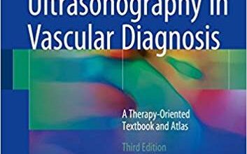 free-pdf-download-Ultrasonography in Vascular Diagnosis: A Therapy-Oriented Textbook and Atlas 3rd ed