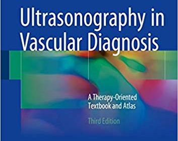 free-pdf-download-Ultrasonography in Vascular Diagnosis: A Therapy-Oriented Textbook and Atlas 3rd ed