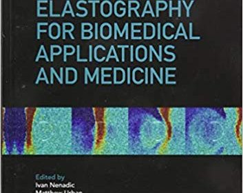 free-pdf-download-Ultrasound Elastography for Biomedical Applications and Medicine 1st Edition