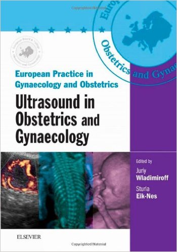 free-pdf-download-Ultrasound in Obstetrics and Gynaecology Book and CD-ROM: European Practice in Gynaecology and Obstetrics Series