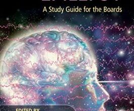 free-pdf-download-Understanding Epilepsy: A Study Guide for the Boards 1st Edition