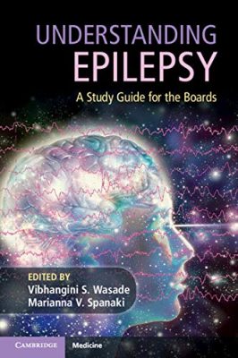 free-pdf-download-Understanding Epilepsy: A Study Guide for the Boards 1st Edition