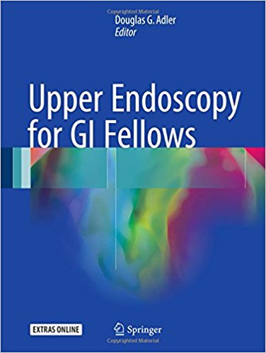 free-pdf-download-Upper Endoscopy for GI Fellows 1st ed. 2017 Edition