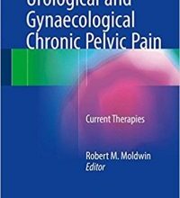 free-pdf-download-Urological and Gynaecological Chronic Pelvic Pain: Current Therapies 1st ed