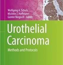 free-pdf-download-Urothelial Carcinoma: Methods and Protocols (Methods in Molecular Biology) 1st ed. 2018 Edition