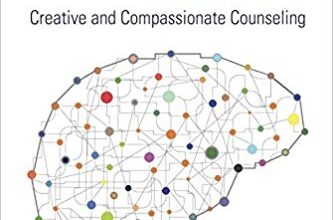 free-pdf-download-Using Neuroscience in Trauma Therapy: Creative and Compassionate Counseling 1st Edition