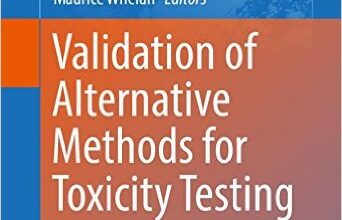 free-pdf-download-Validation of Alternative Methods for Toxicity Testing (Advances in Experimental Medicine and Biology) 1st ed. 2016 Edition