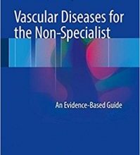 free-pdf-download-Vascular Diseases for the Non-Specialist: An Evidence-Based Guide 1st ed. 2017 Edition