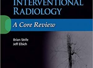 free-pdf-download-Vascular and Interventional Radiology: A Core Review