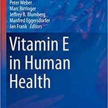 free-pdf-download-Vitamin E in Human Health (Nutrition and Health)