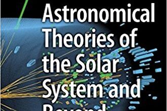 free-pdf-download-Weird Astronomical Theories of the Solar System and Beyond (Astronomers’ Universe) 1st ed. 2016 Edition