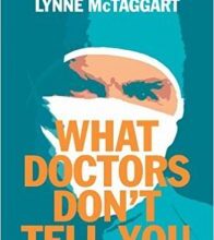 free-pdf-download-What Doctors Don’t Tell You: The Truth about the Dangers of Modern Medicine