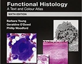 free-pdf-download-Wheater’s Functional Histology A Text and Colour Atlas