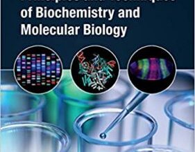 free-pdf-download-Wilson and Walker’s Principles and Techniques of Biochemistry and Molecular Biology 8th Edition