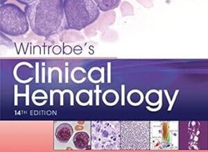 free-pdf-download-Wintrobe’s Clinical Hematology 14th Edition