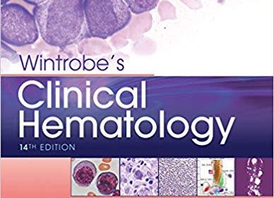 free-pdf-download-Wintrobe’s Clinical Hematology Fourteenth Edition