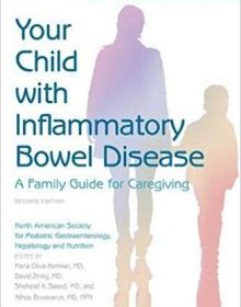 free-pdf-download-Your Child with Inflammatory Bowel Disease: A Family Guide for Caregiving second edition