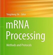 free-pdf-download-mRNA Processing: Methods and Protocols (Methods in Molecular Biology) 1st ed. 2017 Edition